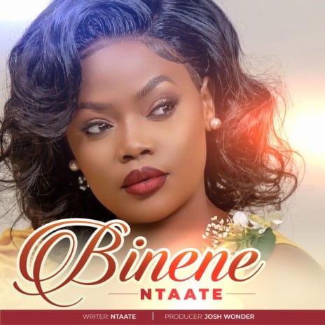 AUDIO Ntaate – BINENE MP3 DOWNLOAD