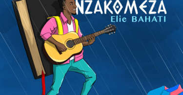 AUDIO Elie Bahati – NZAKOMEZA NKWIZERE MP3 DOWNLOAD