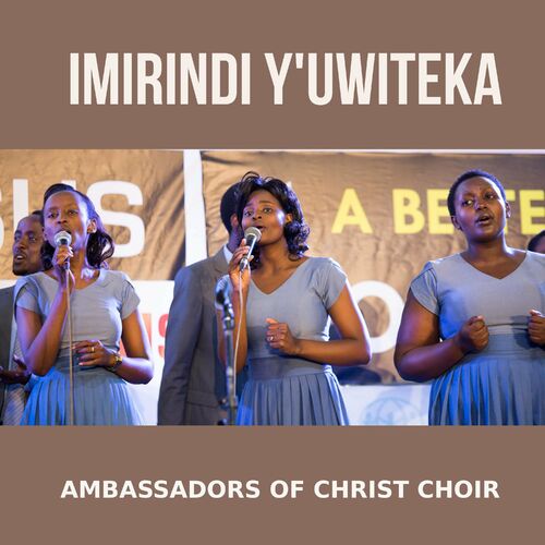 AUDIO Ambassadors Of Christ Choir – Imirindi Y'uwiteka MP3 DOWNLOAD