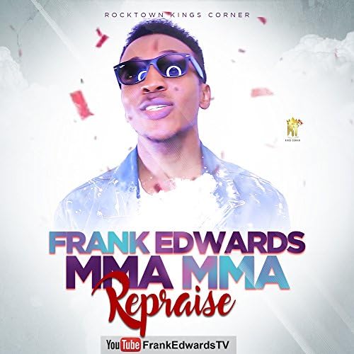 AUDIO Frank Edwards – Mma Mma MP3 DOWNLOAD