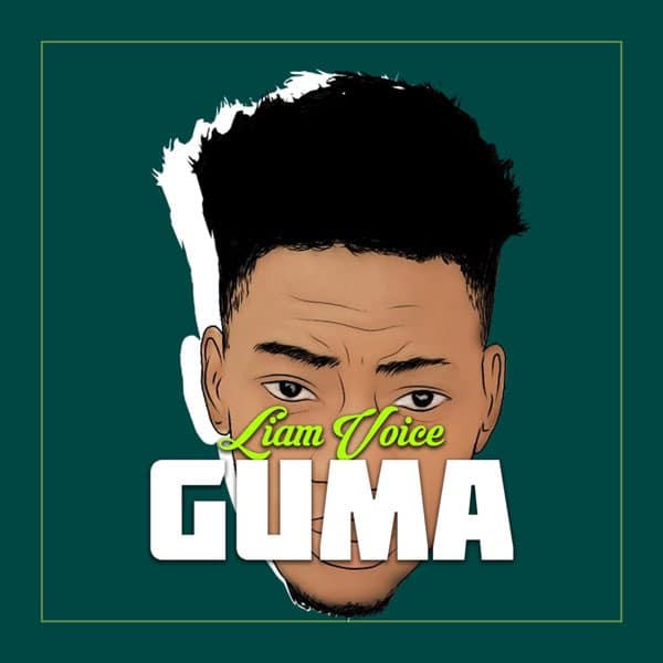 AUDIO Liam Voice – GUMA MP3 DOWNLOAD