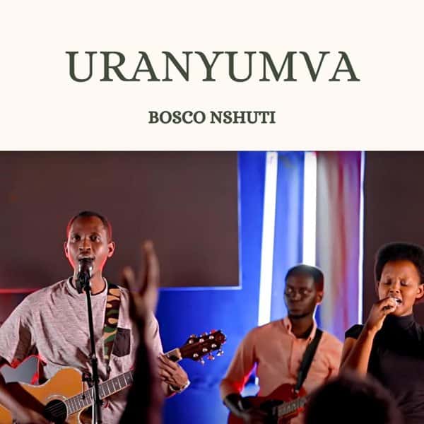 AUDIO Bosco Nshuti – Uranyumva MP3 DOWNLOAD