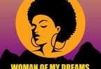 AUDIO Andy Bumuntu – Woman Of My Dreams MP3 DOWNLOAD