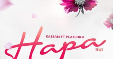 AUDIO Kassam Ft Platform - Hapa MP3 DOWNLOAD