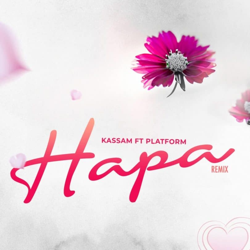 AUDIO Kassam Ft Platform - Hapa MP3 DOWNLOAD