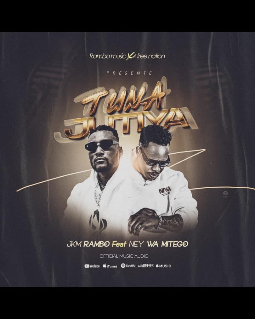 AUDIO Jkm Rambo Ft Nay Wamitego X Crown - Tunajutia MP3 DOWNLOAD