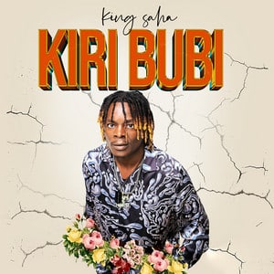 AUDIO King Saha – KIRI RUBI MP3 DOWNLOAD