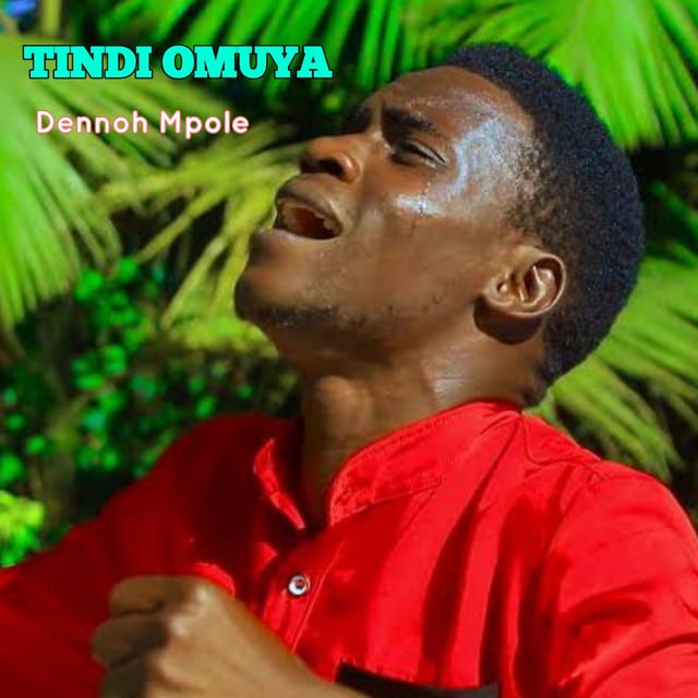 AUDIO Dennoh Mpole - TINDI OMUYA MP3 DOWNLOAD