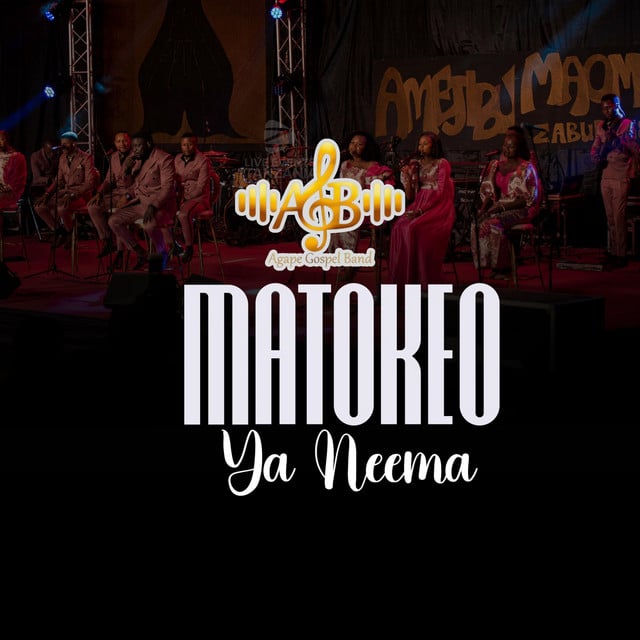 AUDIO Agape Gospel Band - Matokeo Ya Neema MP3 DOWNLOAD