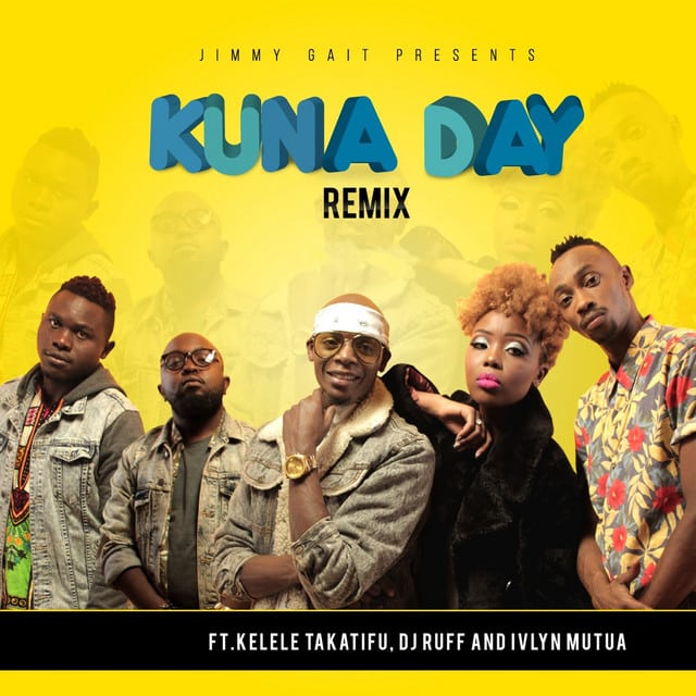 AUDIO Jimmy Gait Ft Kelele Takatifu X Ivlyn Mutua & Dj Ruff - Kuna Day REMIX MP3 DOWNLOAD