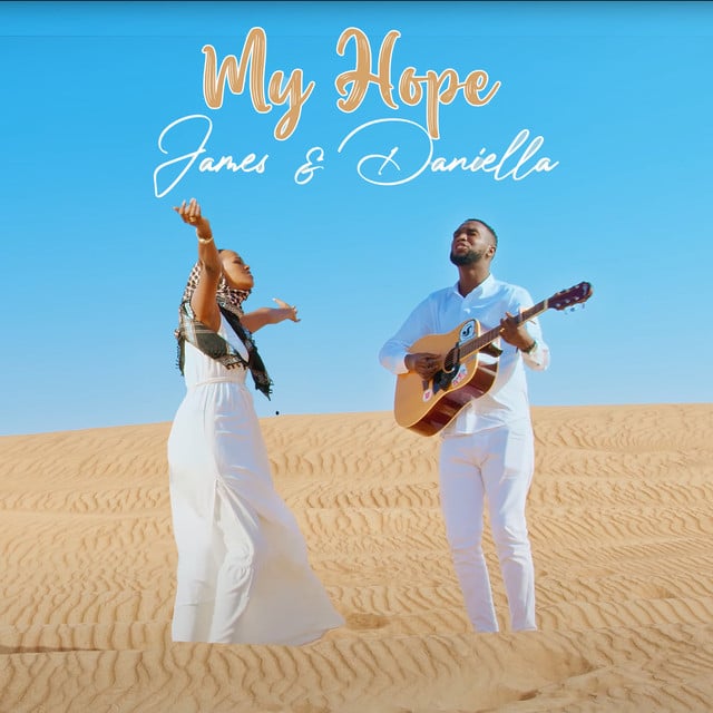 AUDIO James & Daniella – My Hope MP3 DOWNLOAD