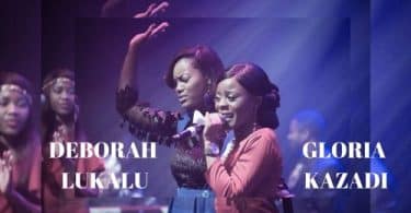 AUDIO Gloria Kazadi Ft Deborah Lukalu - No One Like You MP3 DOWNLOAD