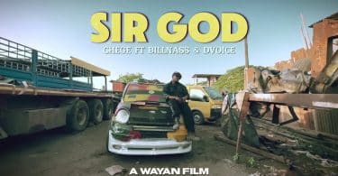 VIDEO: Chege - Sir God Ft. D Voice X Billnass