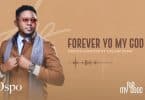 AUDIO Derick Marton Ft Calvin John - Forever Yo My God MP3 DOWNLOAD