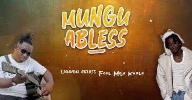 AUDIO Kidene Fighter Ft Meja Kunta - Mungu Abless MP3 DOWNLOAD