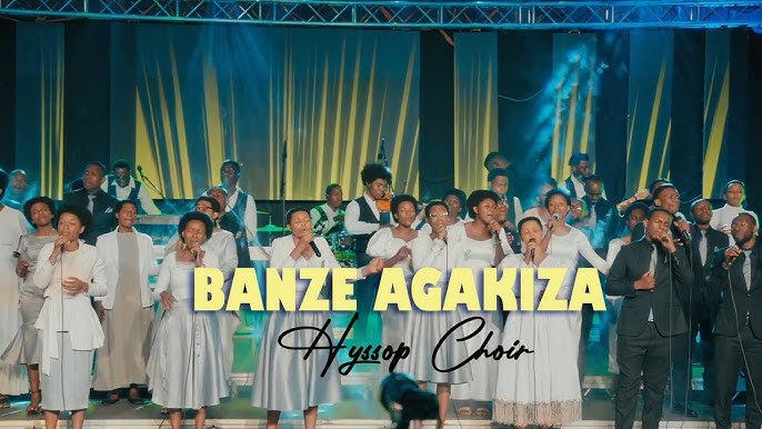 AUDIO Hyssop choir - BANZE AGAKIZA MP3 DOWNLOAD