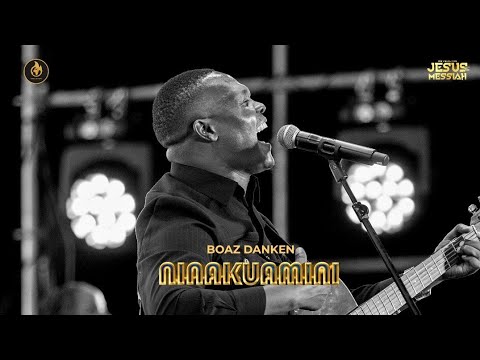 AUDIO Boaz Danken – NINAKUAMINI MP3 DOWNLOAD