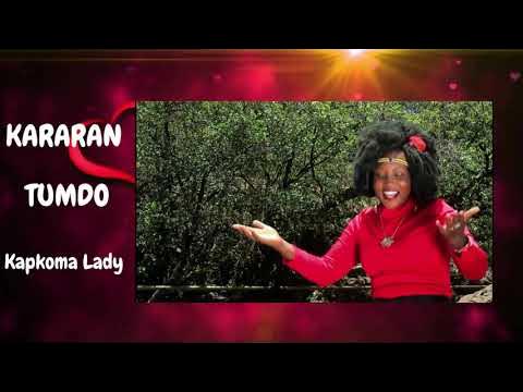 AUDIO Kapkoma Lady - Kararan Tumdo MP3 DOWNLOAD