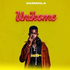 AUDIO Dasmaila - Unikome MP3 DOWNLOAD