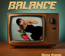 AUDIO Dayna Nyange – Balance MP3 DOWNLOAD