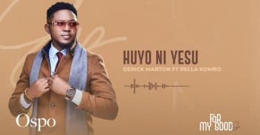 AUDIO Derick Marton Ft Bella Kombo - Huyo Ni Yesu MP3 DOWNLOAD