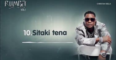 AUDIO Christian Bella – Sitaki Tena MP3 DOWNLOAD