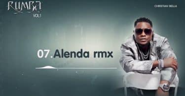 AUDIO Christian Bella – Alenda Remix MP3 DOWNLOAD