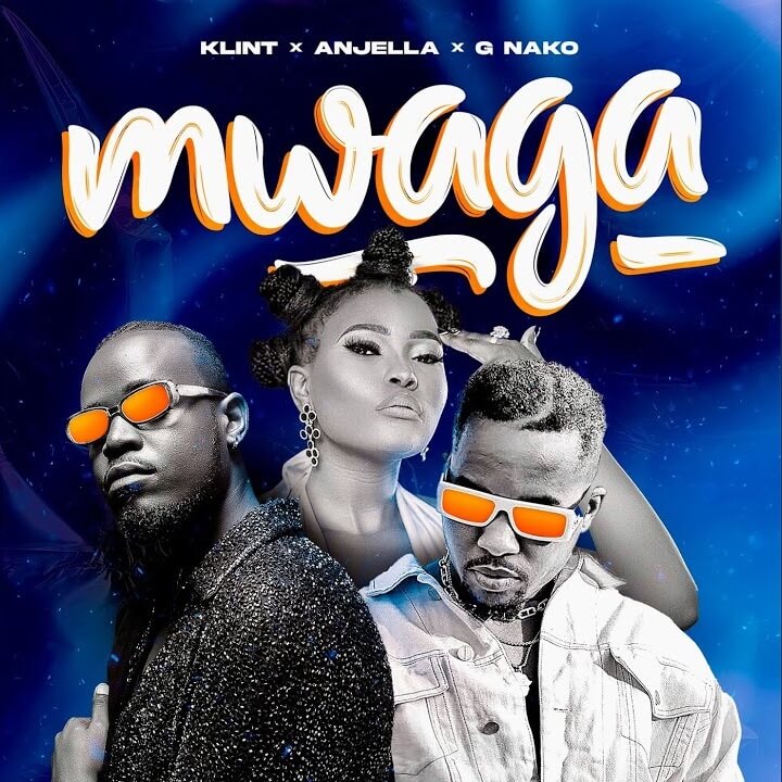 AUDIO Klint - Mwaga Ft. G Nako X Anjella MP3 DOWNLOAD