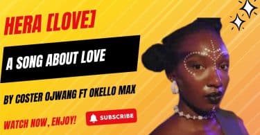 AUDIO Coster Ojwang Ft Okello Max - HERA MP3 DOWNLOAD