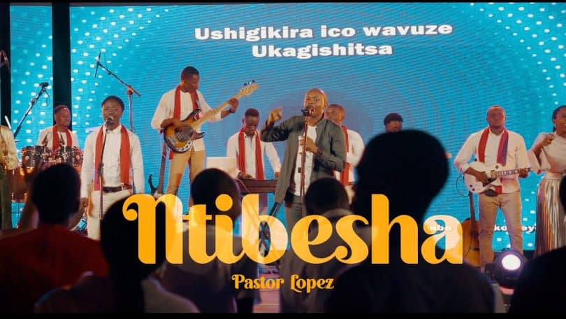 AUDIO Pastor Lopez - NTIBESHA MP3 DOWNLOAD