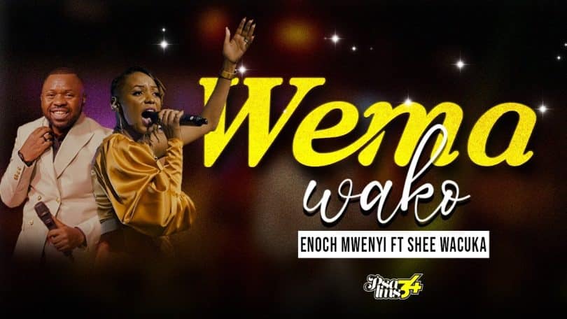 AUDIO Enoch Mwenhi Ft Shee Wacuka - WEMA WAKO MP3 DOWNLOAD