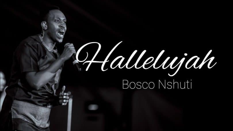 AUDIO Bosco Nshuti Ft Rwandan Gospel Artists – Hallelujah MP3 DOWNLOAD