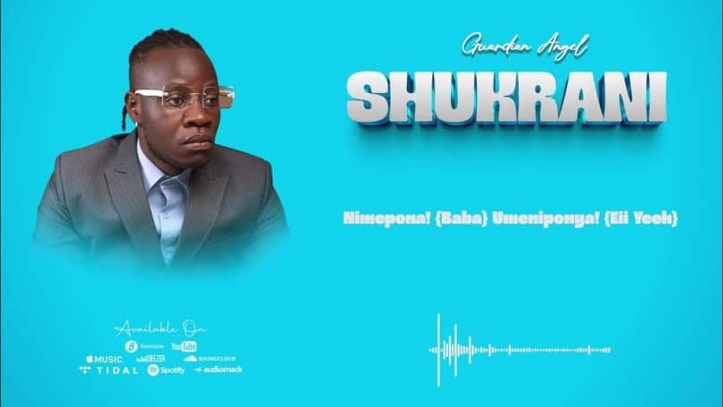 AUDIO Guardian Angel - Shukrani MP3 DOWNLOAD