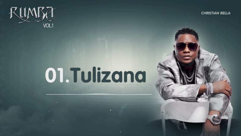 AUDIO Christian Bella – Tulizana MP3 DOWNLOAD