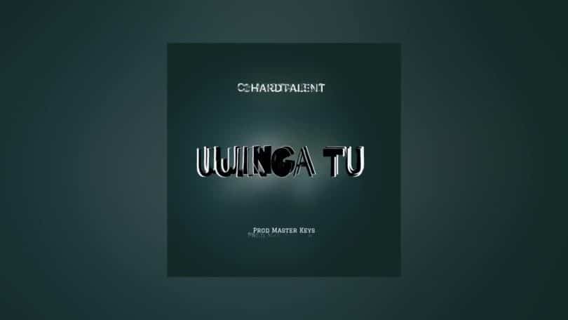 AUDIO ChardTalent – Ujinga Tu Acoustic MP3 DOWNLOAD