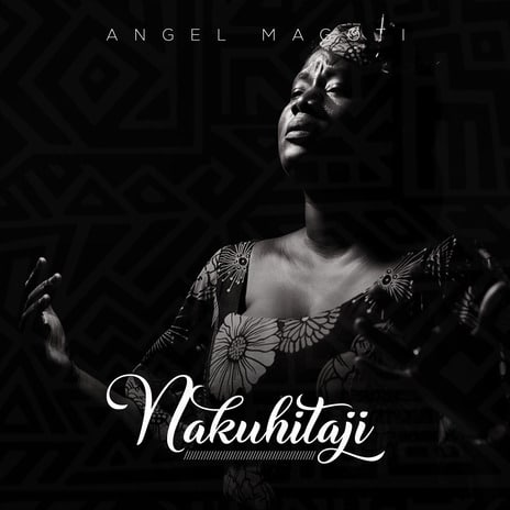 AUDIO Angel Magoti – Nakuhitaji MP3 DOWNLOAD