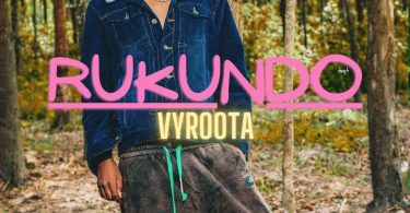 AUDIO Vyroota - Rukundo MP3 DOWNLOAD