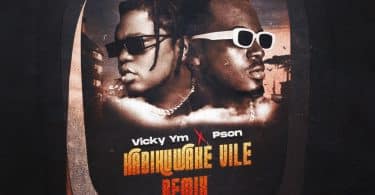 AUDIO Vicky YM Ft Pson - HABIKUWAKE VILE Remix MP3 DOWNLOAD