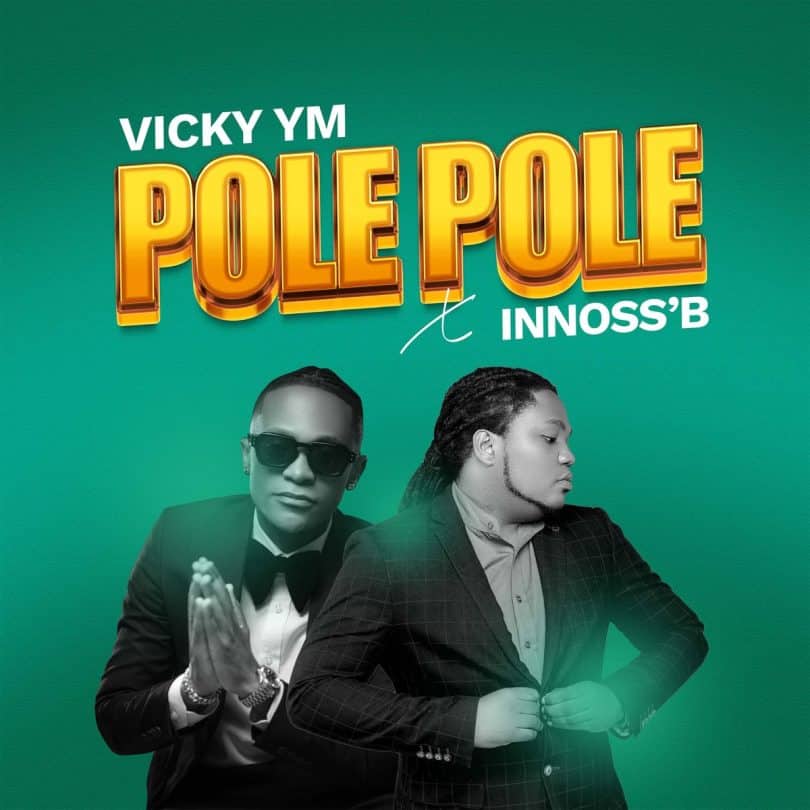 AUDIO Vicky YM Ft Innoss'B - POLE POLE MP3 DOWNLOAD