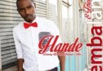 AUDIO Tembalami Ft Wellington Kwenda & Melz - Hande MP3 DOWNLOAD