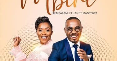 AUDIO Tembalami Ft Janet Manyowa - Mbiri MP3 DOWNLOAD