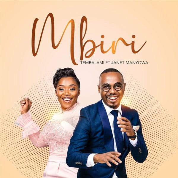 AUDIO Tembalami Ft Janet Manyowa - Mbiri MP3 DOWNLOAD