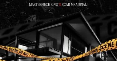 AUDIO Masterpiece King X Scar Mkadinali - Air BnB MP3 DOWNLOAD