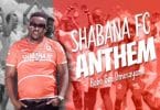 AUDIO Babu Gee Omosayansi - Shabana Fc Anthem MP3 DOWNLOAD