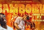 AUDIO Chriss Eazy - Sambolela MP3 DOWNLOAD