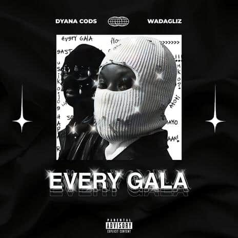 AUDIO Dyana Cods Ft Wadagliz - EVERY GAL MP3 DOWNLOAD