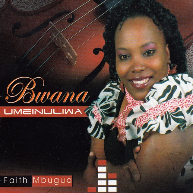 AUDIO Faith Mbugua - Bwana Umeinuliwa MP3 DOWNLOAD