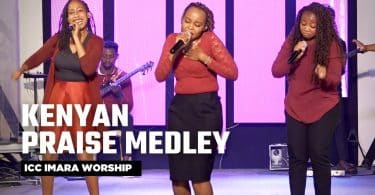 AUDIO ICC Imara Worship - Kenyan Praise Medley MP3 DOWNLOAD