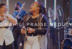 AUDIO ICC Nairobi Praise - Swahili Praise Medley MP3 DOWNLOAD