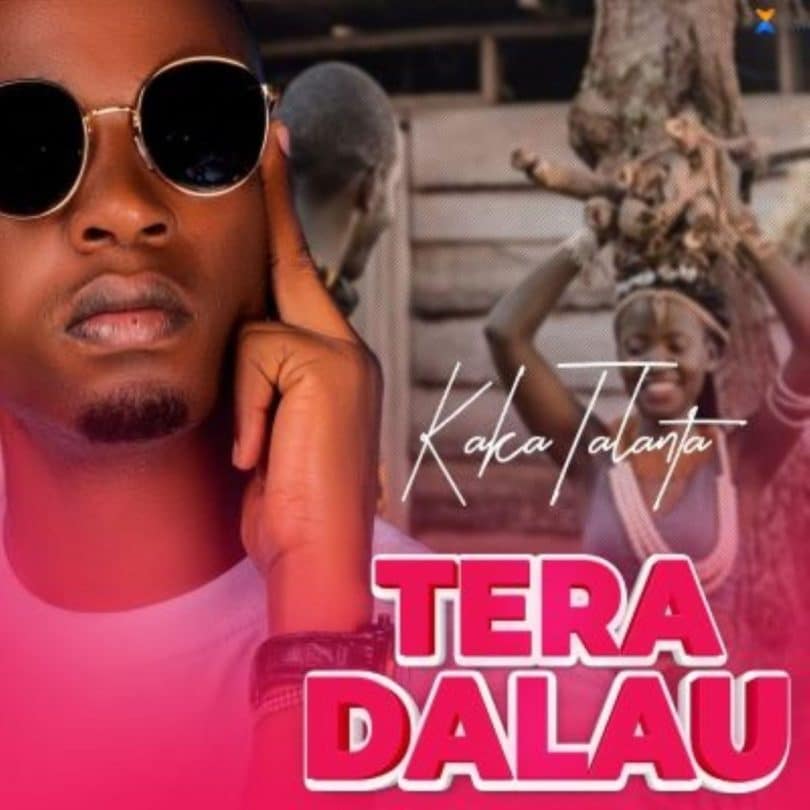 AUDIO Kaka Talanta - Tera Dalau MP3 DOWNLOAD